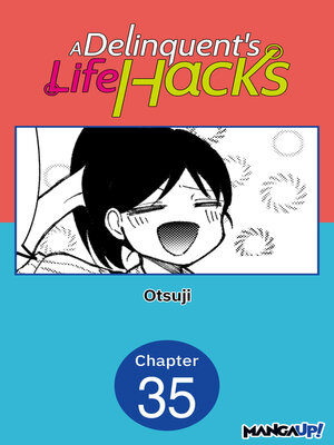 cover image of A Delinquent's Life Hacks, Chapter 35